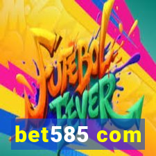 bet585 com